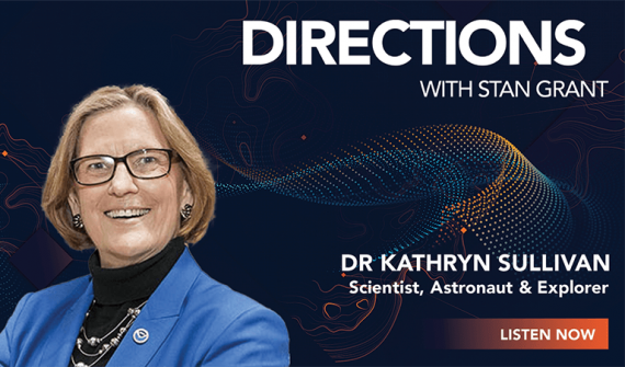 Directions with Stan Grant - Dr Kathryn Sullivan